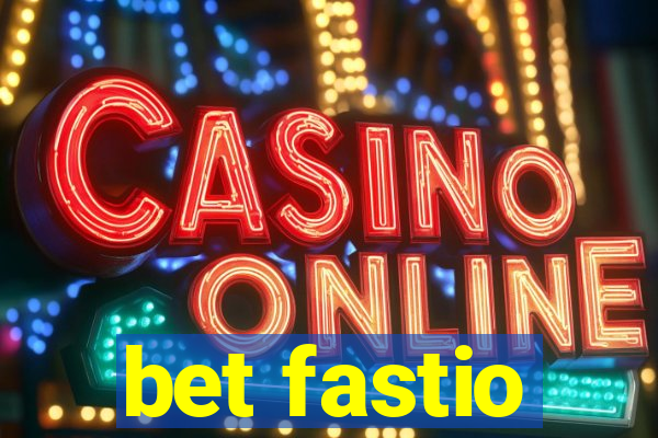 bet fastio